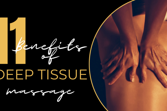 11 benefits of a deep tissue massage - gold pro massage