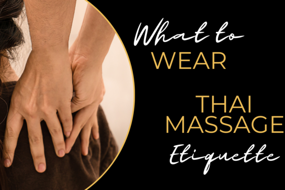 thai-massage-etiquette-what-to-wear-gold-pro-massage