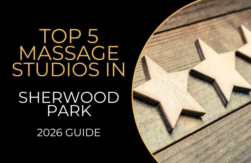 Top 5 Massage Studios in Sherwood Park 2026 Guide - feature
