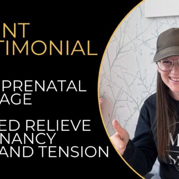 Client Testimonial: How Prenatal Massage Helped Relieve Pregnancy Pain and Tension