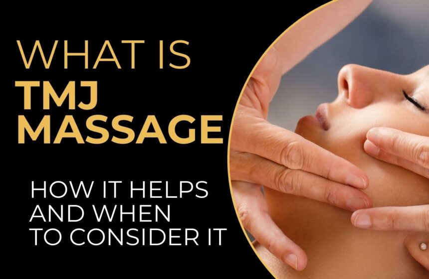 What Is TMJ Massage? How It Helps and When to Consider It - gold pro massage
