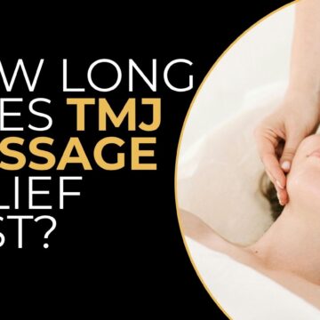 ow-Long-Does-TMJ-Massage-Relief-Last - gold pro massage-feature