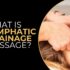 What Is Lymphatic Drainage Massage - gold pro massage